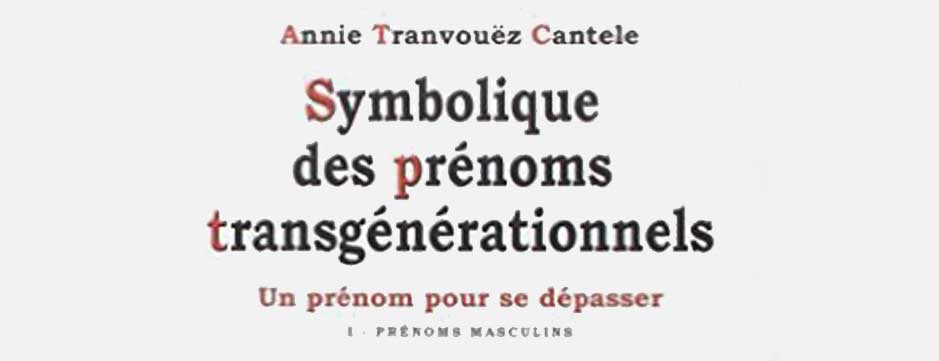 Symbolique des Prénoms Transgénérationnels