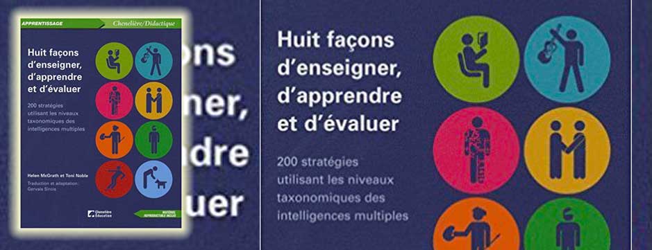 Huit façons d’enseigner, d’apprendre et d’évaluer