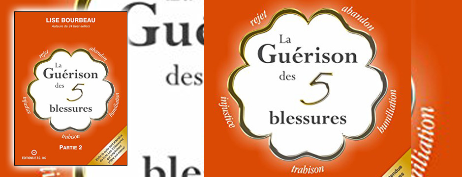 La guérison des 5 blessures