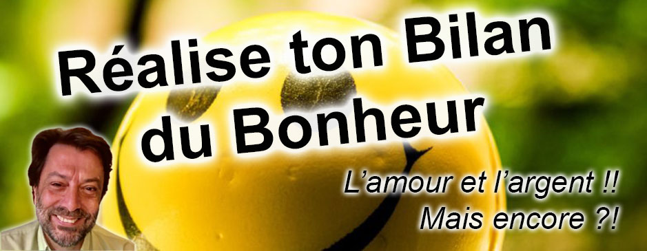 Réalise ton Bilan du Bonheur !